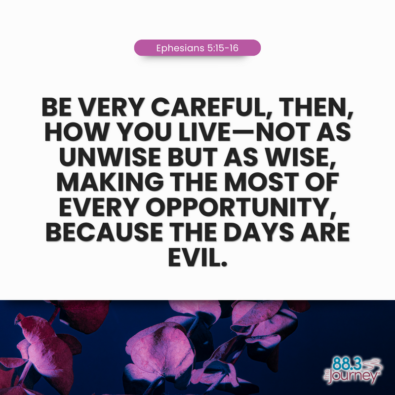 Ephesians 5:15-16