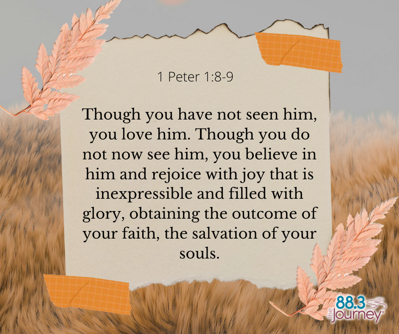 1 Peter  1: 8-9