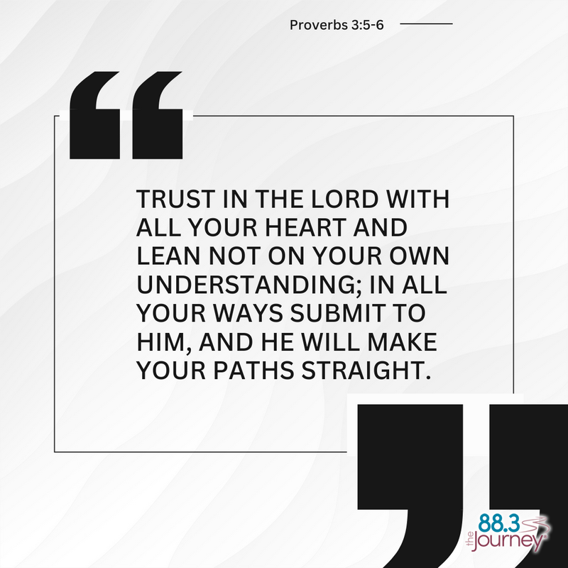 Proverbs 3:5-6
