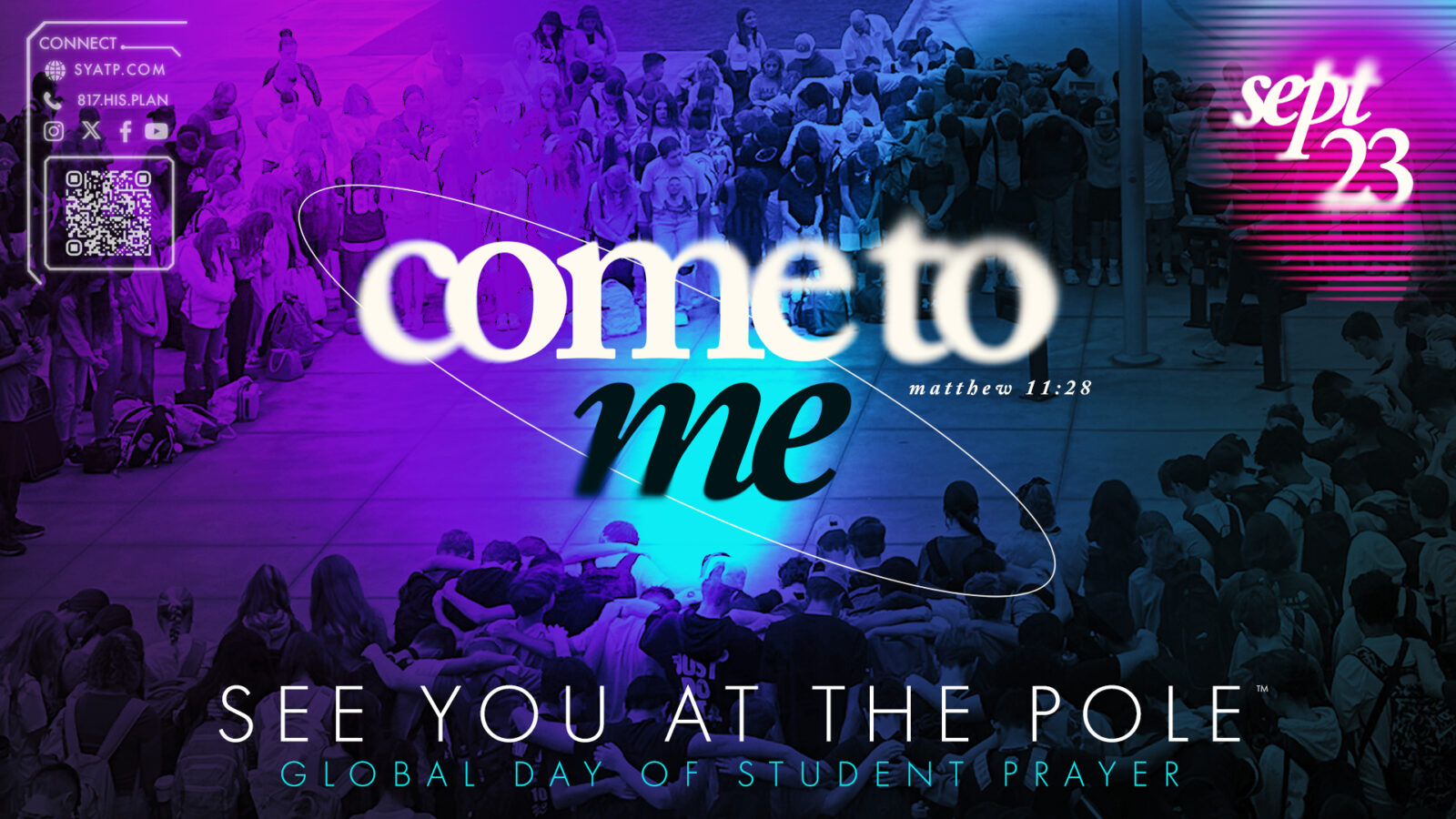 See You At The Pole Global Day of Student Prayer: Come To Me
